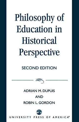 Imagen de archivo de Philosophy of Education in Historical Perspective a la venta por Better World Books