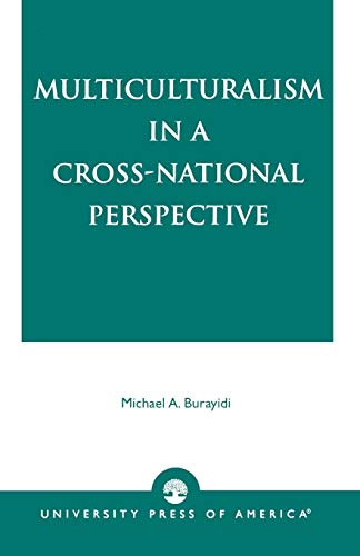 9780761805939: Multiculturalism in a Cross-National Perspective