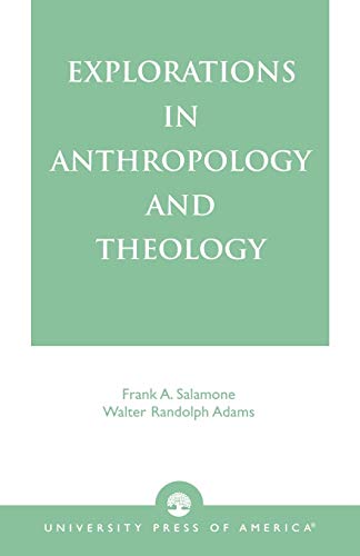 Beispielbild fr Explorations in Anthropology and Theology zum Verkauf von Better World Books