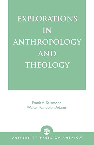 Imagen de archivo de Explorations in Anthropology and Theology a la venta por Better World Books
