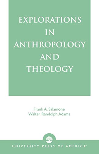 Stock image for Explorations in Anthropology and Theology for sale by Better World Books