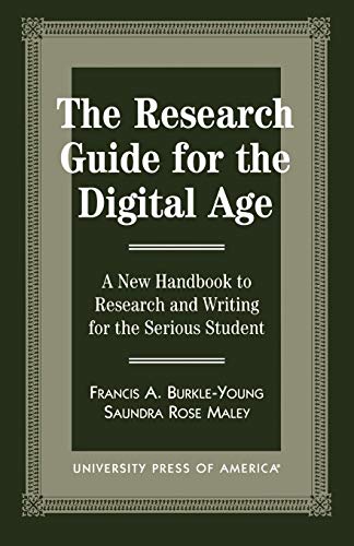 Beispielbild fr The Research Guide for the Digital Age: A New Handbook to Research and Writing for the Serious Student zum Verkauf von Wonder Book