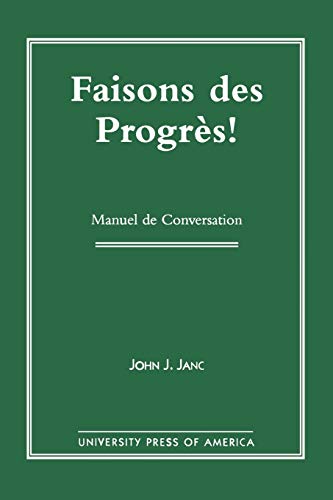 9780761808428: Faisons Des Progres!: Manuel De Conversation