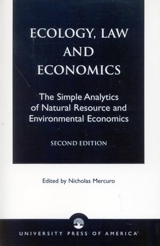 Ecology, Law and Economics : The Simple Analytics of Natural Resource and Environmental Economics