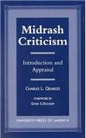 Midrash Criticism: Introduction and Appraisal (9780761809258) by Quarles, Charles L.