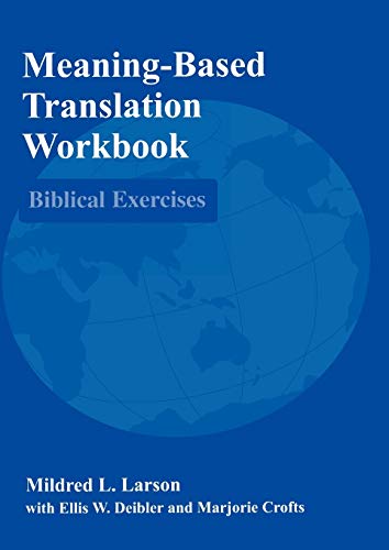 Imagen de archivo de Meaning-Based Translation Workbook : Biblical Exercises a la venta por Better World Books: West