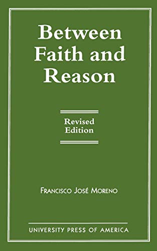 Beispielbild fr Between Faith and Reason zum Verkauf von Ria Christie Collections