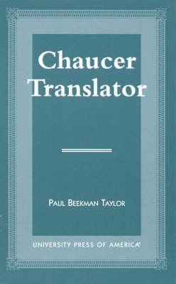 Imagen de archivo de Chaucer Translator a la venta por Inquiring Minds