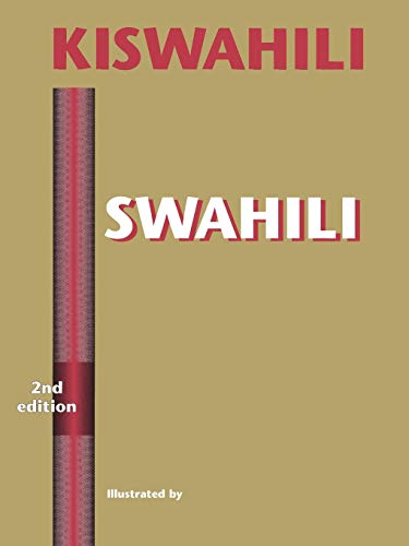 Beispielbild fr Swahili: A Foundation for Speaking, Reading, and Writing - Second Edition zum Verkauf von BooksRun