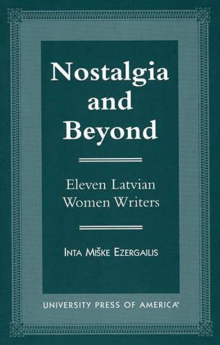 Stock image for Nostalgia and Beyond: Eleven Latvian Women Writers for sale by McAllister & Solomon Books