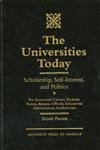 Beispielbild fr The Universities Today: Scholarship, Self-Interest, and Politics zum Verkauf von Wonder Book