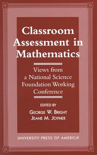 9780761810278: Classroom Assessment in Mathematics: Views from a National Science Foundation Working Conference