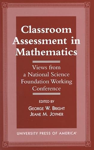 9780761810278: Classroom Assessment in Mathematics: Views from a National Science Foundation Working Conference