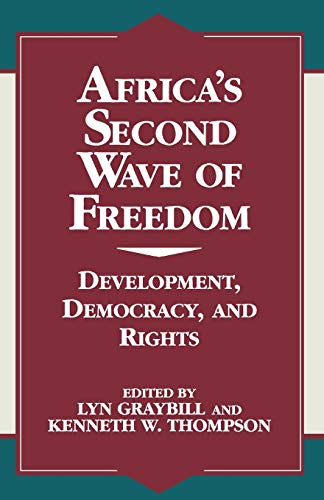 9780761810711: Africa's Second Wave of Freedom: Development, Democracy, and Rights, Vol. 11 (The Miller Center Series on a World in Change)