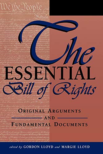 Imagen de archivo de The Essential Bill of Rights: Original Arguments and Fundamental Documents a la venta por ThriftBooks-Dallas
