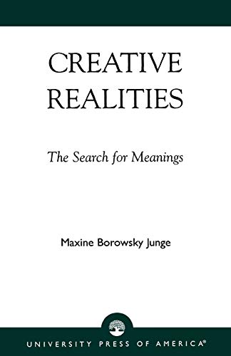 Stock image for Creative Realities: The Search for Meanings for sale by ThriftBooks-Dallas