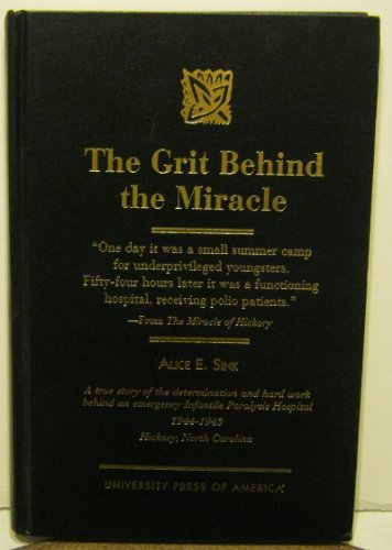 Stock image for The Grit Behind the Miracle for sale by BooksElleven
