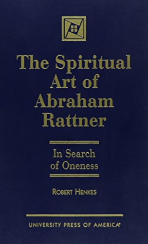 9780761810902: The Spiritual Art of Abraham Rattner: In Search of Oneness
