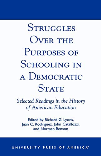 Beispielbild fr Struggles Over the Purposes of Schooling in a Democratic State zum Verkauf von Open Books