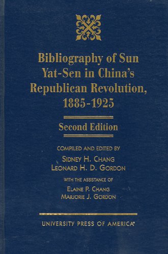 Beispielbild fr Bibliography of Sun Yat-Sen: In Chinas Republican Revolution, 1885-1925 zum Verkauf von Michael Lyons