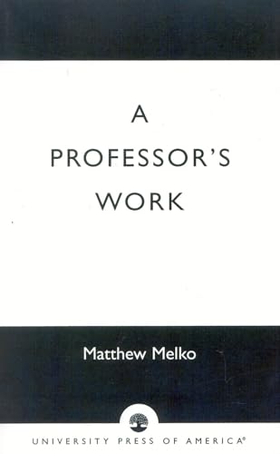 Beispielbild fr A Professor's Work [Hardcover] by Melko, Matthew zum Verkauf von MyLibraryMarket