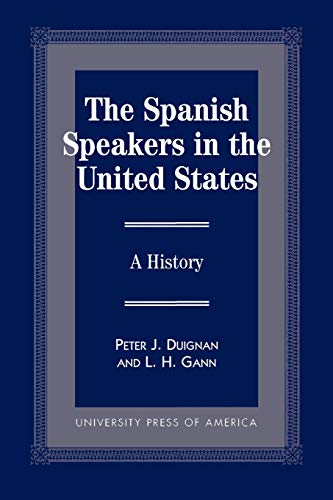 Stock image for The Spanish Speakers in the United States: A History for sale by Michael Lyons