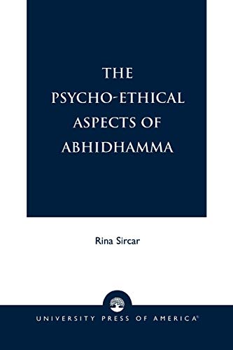 9780761813231: The Psycho-Ethical Aspects of Abhidhamma