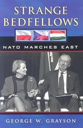 Beispielbild fr Strange Bedfellows: NATO Marches East zum Verkauf von Wonder Book