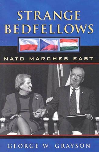 Stock image for Strange Bedfellows: NATO Marches East for sale by Wonder Book