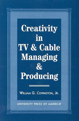 Imagen de archivo de Creativity in TV & Cable Managing & Producing Format: Paperback a la venta por INDOO