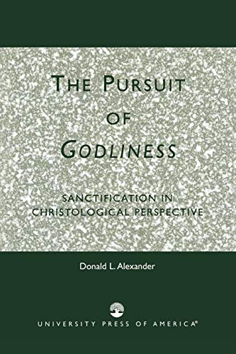 Imagen de archivo de The Pursuit of Godliness: Sanctification in Christological Perpective a la venta por HPB-Red