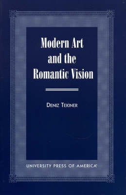 9780761815297: Modern Art and the Romantic Vision