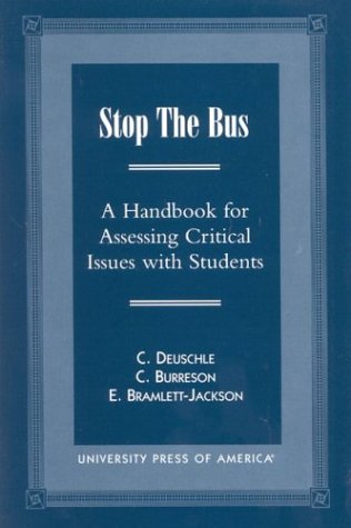 Stock image for Stop the Bus: A Handbook for Assessing Critical Issues with Students for sale by ThriftBooks-Atlanta