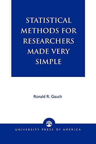 Imagen de archivo de Statistical Methods for Researchers Made Very Simple a la venta por ThriftBooks-Dallas