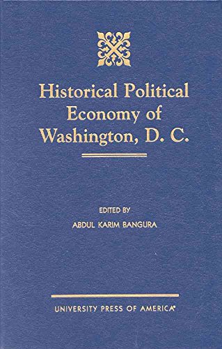 Stock image for Historical Political Economy of Washington, D.C. Format: Hardcover for sale by INDOO