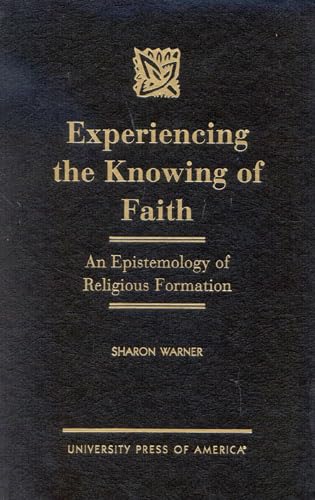 Beispielbild fr Experiencing the Knowing of Faith Format: Hardcover zum Verkauf von INDOO