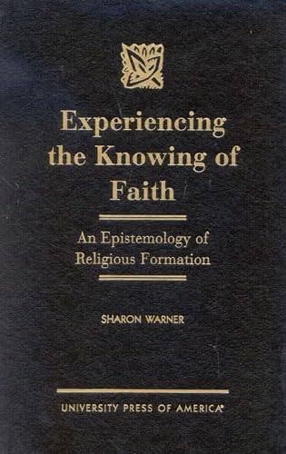 Stock image for Experiencing the Knowing of Faith Format: Hardcover for sale by INDOO