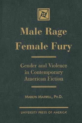 Stock image for Male Rage Female Fury: Gender and Violence in Contemporary American Fiction for sale by Lou Manrique - Antiquarian Bookseller