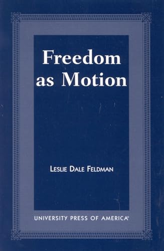 Stock image for Freedom as Motion for sale by Books  Revisited