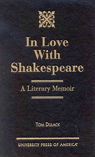 In Love With Shakespeare: A Literary Memoir - Signed Copy