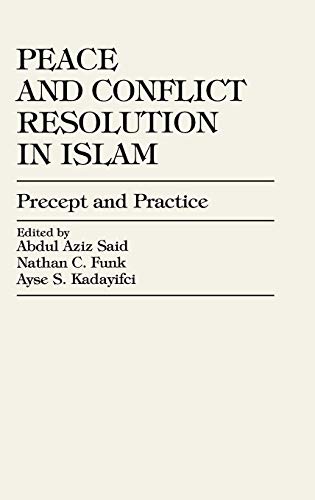 9780761820062: Peace And Conflict Resolution In Islam