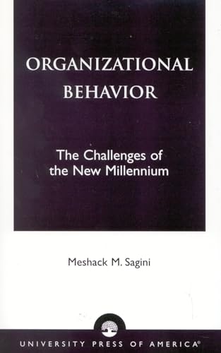 9780761820765: Organizational Behavior: The Challenges of the New Millennium