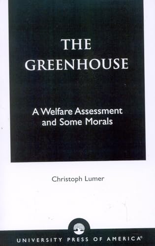 Stock image for The Greenhouse: A Welfare Assessment and Some Morals for sale by Alplaus Books