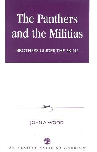 9780761822486: The Panthers and the Militias: Brothers Under the Skin?