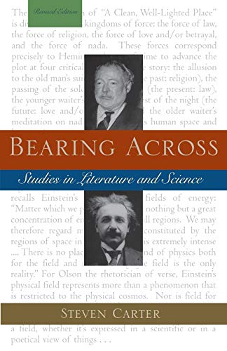 Stock image for Bearing Across: Studies in Literature and Science for sale by ALLBOOKS1