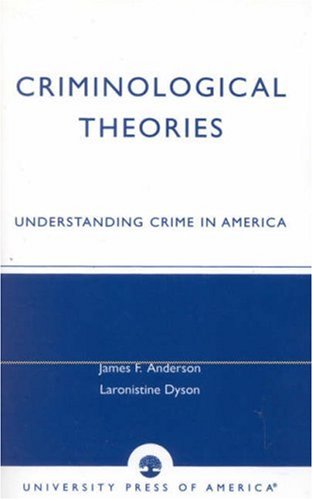 Stock image for Criminological Theories: Understanding Crime in America for sale by Michael Lyons