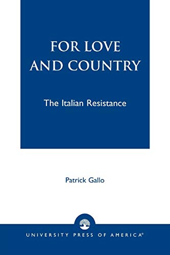 Beispielbild fr For Love and Country The Italian Resistance zum Verkauf von PBShop.store US