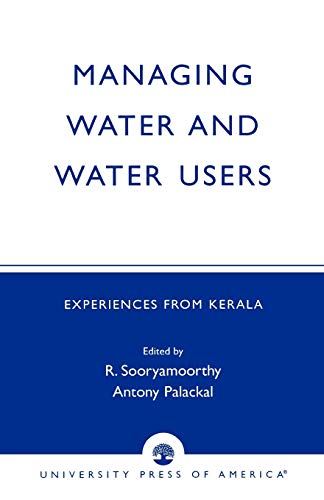 Managing Water and Water Users: Experiences from Kerala