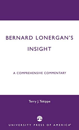 Imagen de archivo de Bernard Lonergan's Insight A Comprehensive Commentary a la venta por PBShop.store US