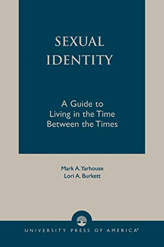Beispielbild fr Sexual Identity : A Guide to Living in the Time Between the Times zum Verkauf von Better World Books